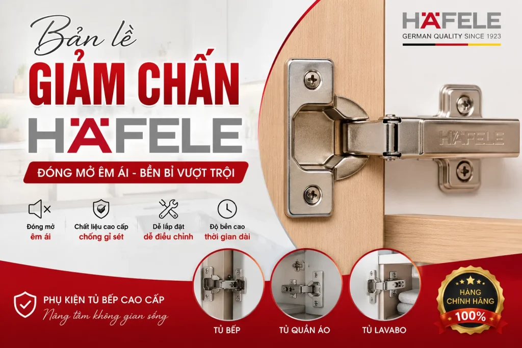 Bản Lề Giảm Chấn Hafele Chính Hãng Giá Tốt, Đóng Mở Êm Ái